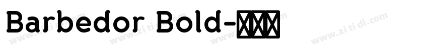 Barbedor Bold字体转换 Barbedor Bold字体转换